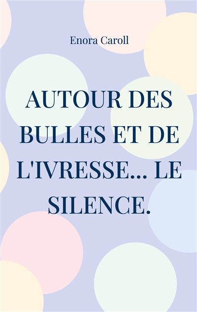Autour des bulles et de...