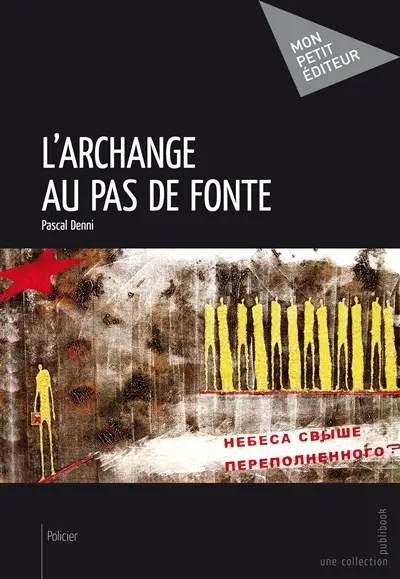 L'archange au pas de fonte