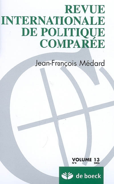 Revue internationale de politique comparée, n° 4 (2006). Jean-François Médard