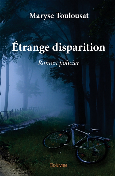 Étrange disparition : Roman...