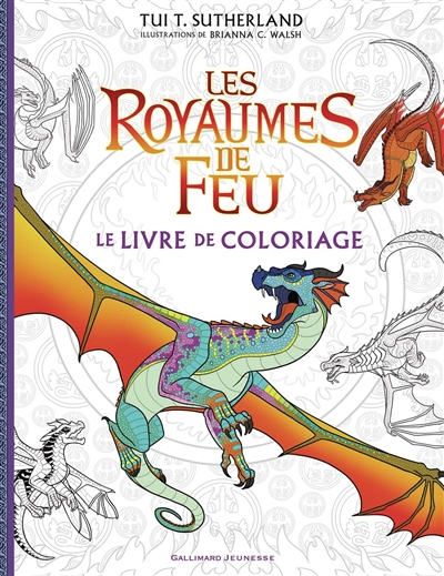 Les royaumes de Feu : le livre de coloriage