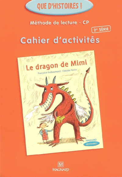 Méthode de lecture CP, cahier d'activités : Le dragon de Mimi
