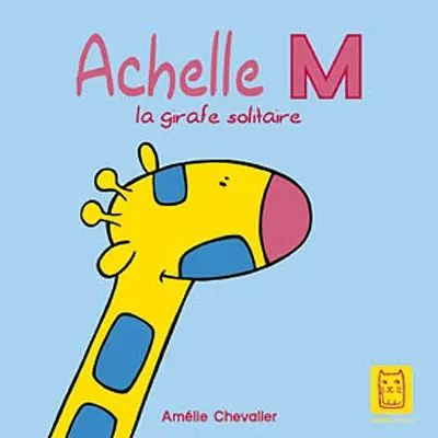 Achelle M : la girafe solitaire
