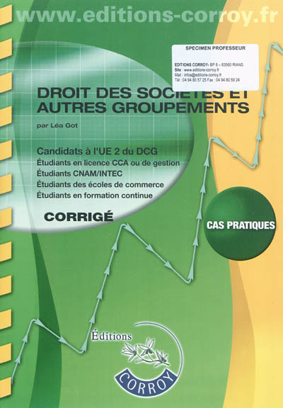 Droit des sociétés et autres groupements : candidats à l'UE2 du DCG, cas pratiques : corrigé