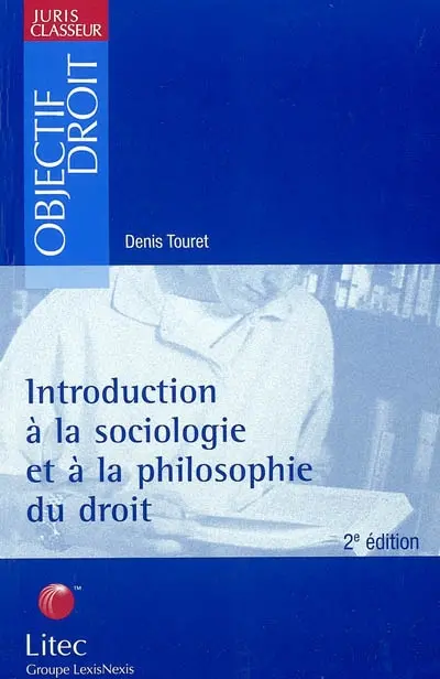 Introduction à la sociologie et à la philosophie du droit : la bio-logique du droit