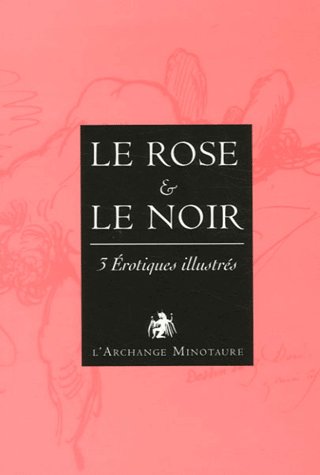 Le rose et le noir : coffret de 3 livres érotiques illustrés