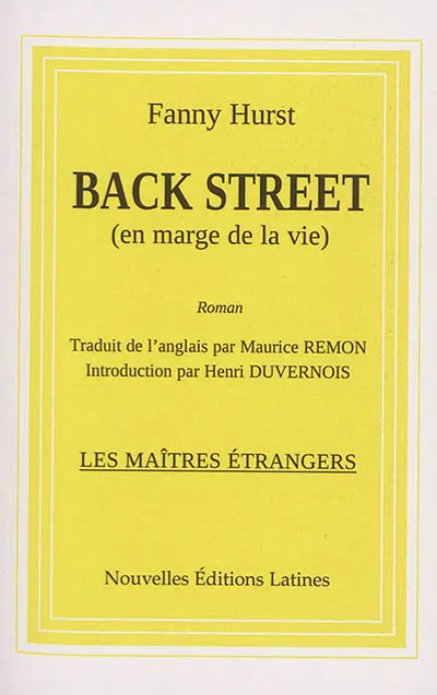 Back street : en marge de la vie : roman américain