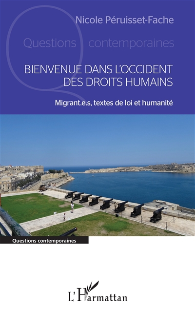 Bienvenue dans l'Occident des droits humains : migrant.e.s, textes de loi et humanité