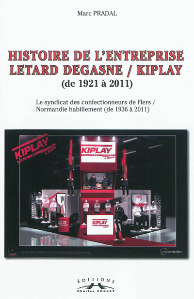 Histoire de l'entreprise Letard Degasne-Kiplay (de 1921 à 2011) : le syndicat des confectionneurs de Flers-Normandie habillement (de 1936 à 2011)