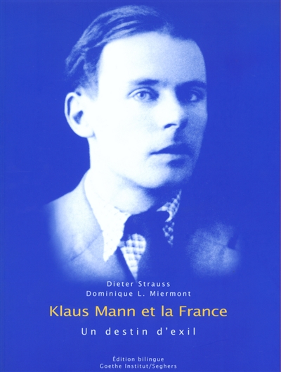 Klaus Mann et la France : un destin d'exil