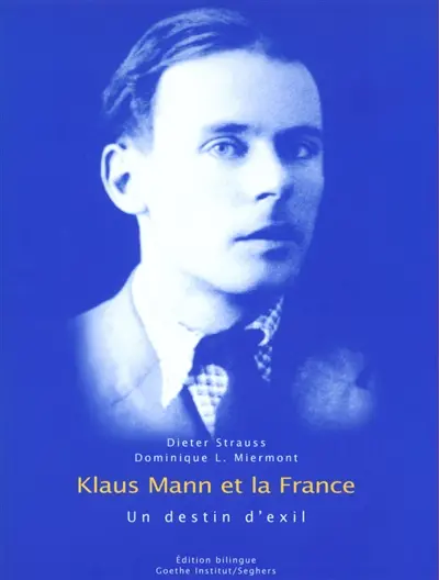 Klaus Mann et la France : un destin d'exil