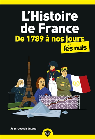 L'histoire de France pour les nuls. De 1789 à nos jours