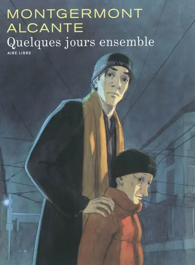 Quelques jours ensemble