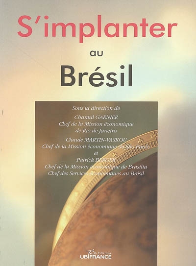 S'implanter au Brésil : documentation arrêtée au 15 mars 2005