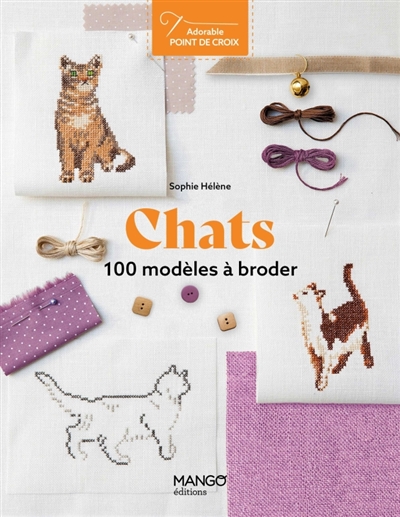 Chats : 100 modèles à broder