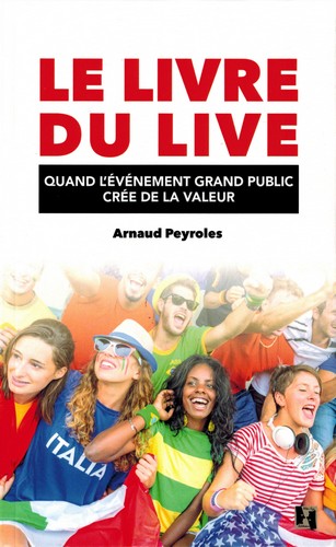 Le livre du live : quand l'événement grand public crée de la valeur