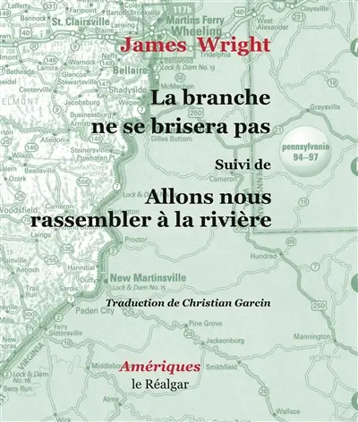 La branche ne se brisera pas. Allons nous rassembler à la rivière