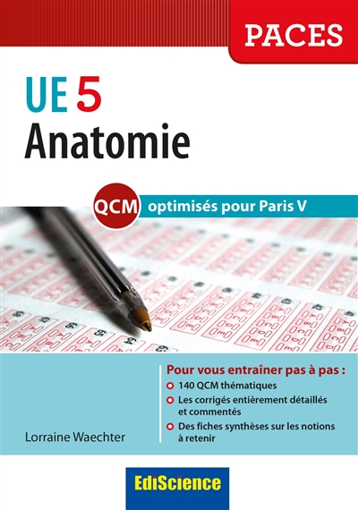 Les QCM de l'UE5, comme au tutorat : anatomie : QCM optimisés pour Paris V