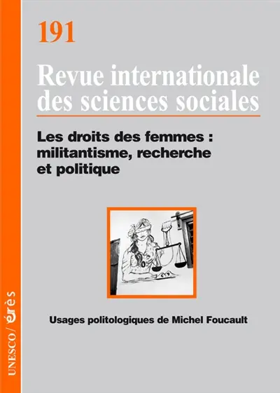 Revue internationale des sciences sociales, n° 191. Les droits des femmes : militantisme, recherche et politique