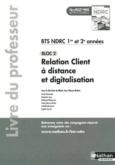 Relation client à distance et digitalisation BTS NDRC 1re et 2e années, bloc 2 : livre du professeur