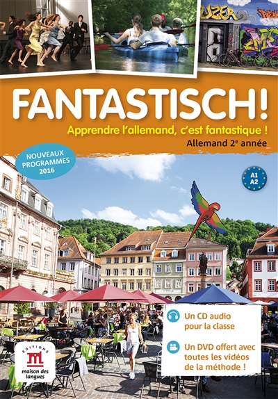 Fantastisch ! : apprendre l'allemand, c'est fantastique ! : allemand 2e année, A1-A2, pack CD + DVD