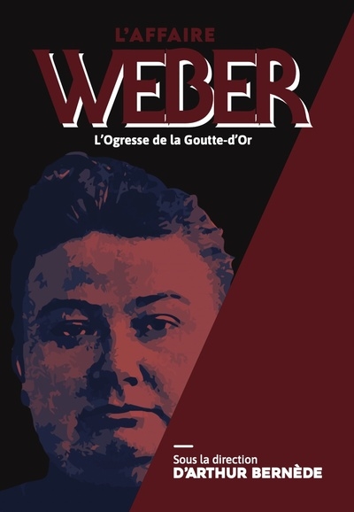 L'affaire Weber : l'ogresse de la Goutte d'or