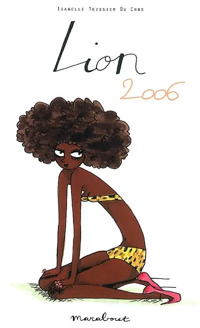 Lion, 22 juillet-23 août : horoscope 2006