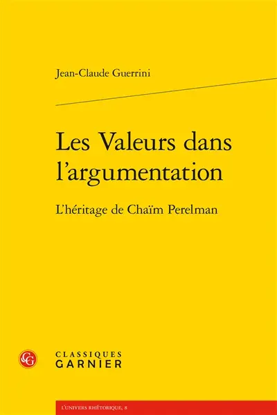 Les valeurs dans l'argumentation : l'héritage de Chaïm Perelman