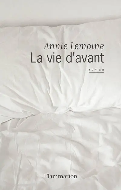 La vie d'avant