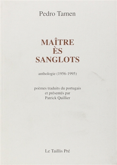 Maître ès sanglots : anthologie (1956-1995)