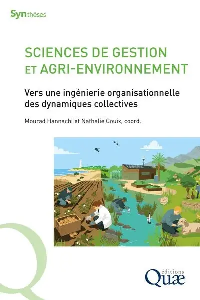 Sciences de gestion et agri-environnement : vers une ingénierie organisationnelle des dynamiques collectives