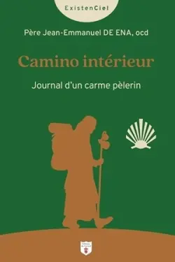 Camino intérieur : journal d'un carme pèlerin