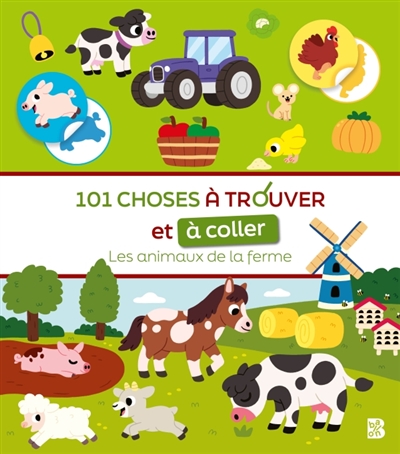 101 choses à trouver et à coller : Les animaux de la ferme