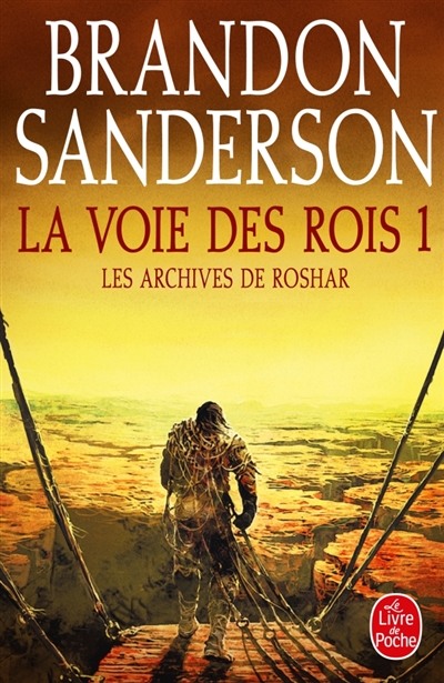 Les archives de Roshar, tome 1 : La voie des rois. Vol. 1