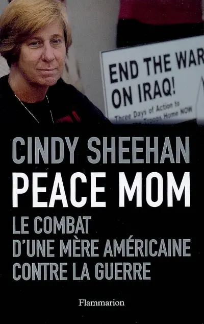 Peace Mom : le combat d'une mère américaine contre la guerre