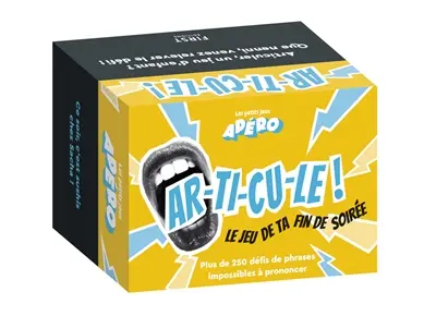 Ar-ti-cu-le ! : le jeu de ta fin de soirée : plus de 250 défis de phrases impossibles à prononcer