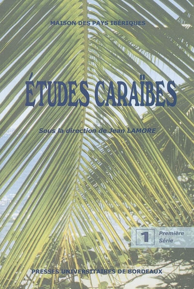 Etudes Caraïbes. Vol. 1