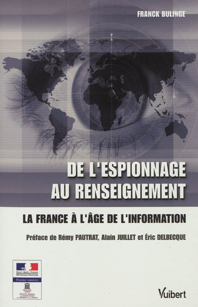 De l'espionnage au renseignement : la France à l'âge de l'information