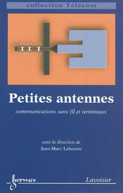 Petites antennes : communications sans fil et terminaux