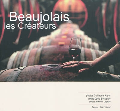 Beaujolais, les créateurs
