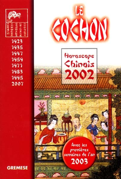 Horoscope chinois 2002 : le cochon