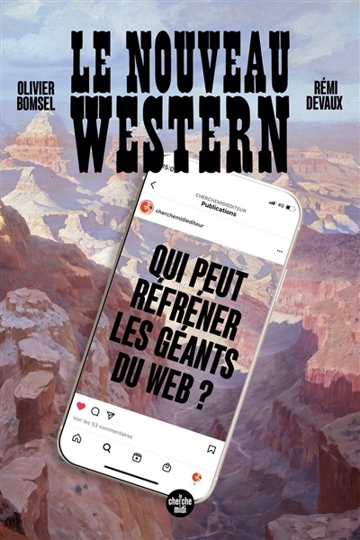 Le nouveau western : qui peut réfréner les géants du web ?