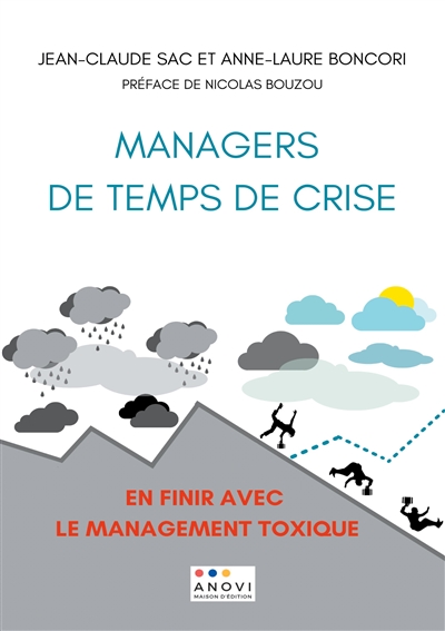 Managers de temps de crise : En finir avec le management toxique !