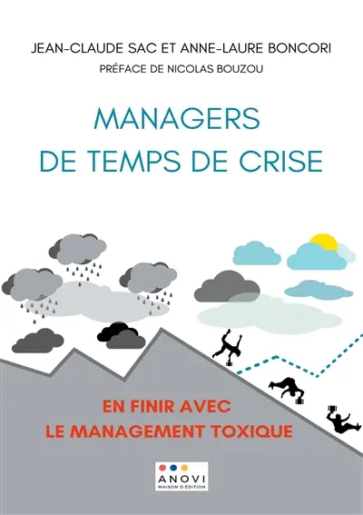 Managers de temps de crise : En finir avec le management toxique !