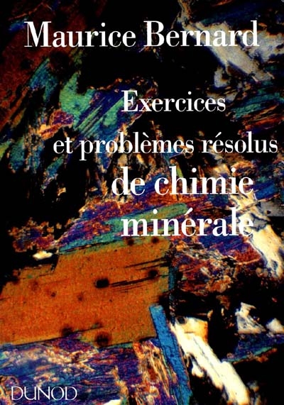 Exercices et problèmes résolus de chimie minérale