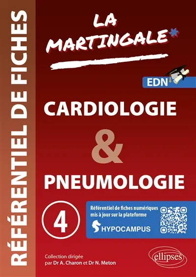 La martingale : référentiel de fiches : EDN. Vol. 4. Cardiologie & pneumologie