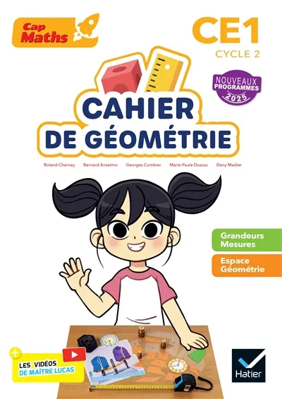 Cap maths CE1, cycle 2 : cahier de géométrie : nouveaux programmes 2025