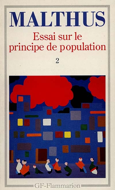 Essai sur le principe de population. Vol. 2