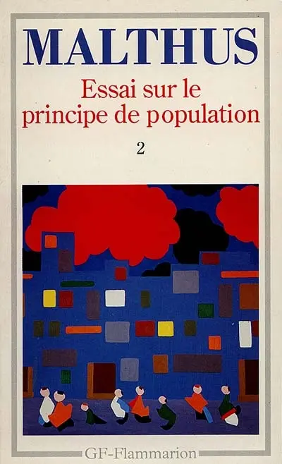 Essai sur le principe de population. Vol. 2