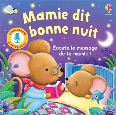 Mamie dit bonne nuit : livre sonore